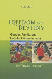 Cover of: Freedom and Destiny by Patricia Uberoi