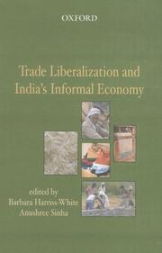Cover of: Trade Liberalization and India's Informal Economy