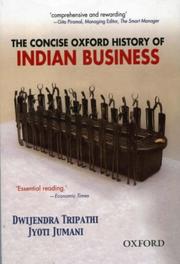 Cover of: The Concise Oxford History of Indian Business by Dwijendra Tripathi, Jyoti Jumani