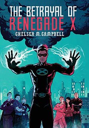 Cover of: The Betrayal of Renegade X