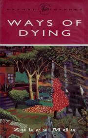 Cover of: Ways of Dying by Zakes Mda, Robin Malan, Mncedisi Mashigoane
