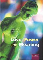 Cover of: Love, power and meaning by Myles Holloway, Deirdre Byrne, Michael Titlestad, Verna Brown, Annamarie Carusi, Myles Holloway