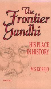 Cover of: The Frontier Gandhi, his place in history
