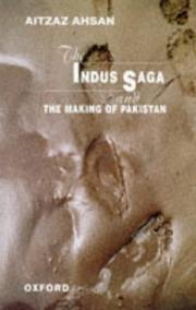 Cover of: The Indus saga and the making of Pakistan by Aitzaz Ahsan