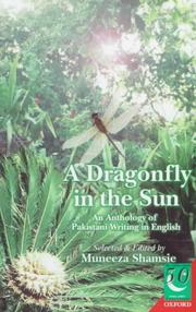 Cover of: A Dragonfly in the sun by selected & edited by Muneeza Shamsie.