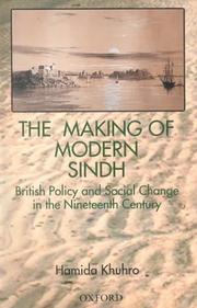 Cover of: The making of modern Sindh by Hamida Khuhro