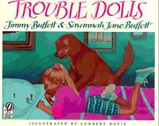Cover of: Trouble Dolls by Jimmy Buffett, Savannah Jane Buffett