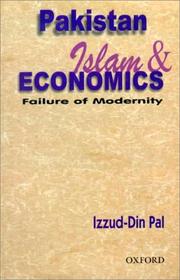 Cover of: Pakistan, Islam, and economics by Izzud-Din Pal