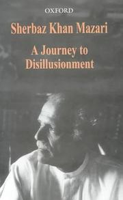 Cover of: A journey to disillusionment by Sherbaz Khan Mazari