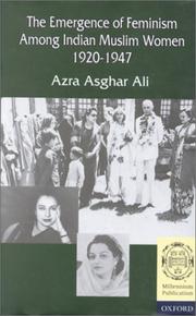 Cover of: The emergence of feminism among Indian Muslim women, 1920-1947 by Azra Asghar Ali