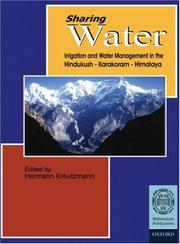 Cover of: Sharing water: irrigation and water management in the Hindukush, Karakoram, Himalaya