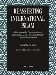 Cover of: Reasserting international Islam by Saad S. Khan