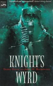 Cover of: Knight's Wyrd (Magic Carpet Books) by Debra Doyle, James D. Macdonald