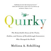 Cover of: Quirky: The Remarkable Story of the Traits, Foibles, and Genius of Breakthrough Innovators Who Changed the World