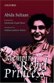 Cover of: Memoirs of a rebel princess by Abida Sultaan
