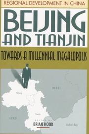 Cover of: Beijing and Tianjin: towards a millennial megalopolis