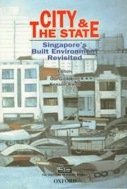 Cover of: City and the State: Singapore's Built Environment Revisited