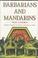 Cover of: Barbarians and Mandarins