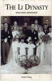 Cover of: The Li dynasty: Hong Kong aristocrats