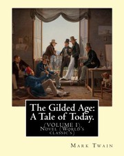 Gilded Age, A Tale of Today