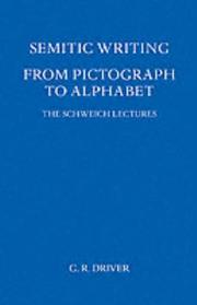 Semitic writing from pictograph to alphabet by Godfrey Rolles Driver