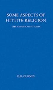 Some Aspects of Hittite Religion by Gurney, O. R.
