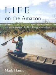 Cover of: Life on the Amazon: the anthropology of a Brazilian peasant village