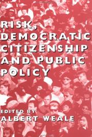 Cover of: Risk, democratic citizenship and public policy