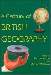 Cover of: A century of British geography by edited by Ron Johnston & Michael Williams.