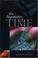 Cover of: The Arguments of Time (British Academy Centenary Monographs)