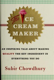 El Fabricante De Helados/ the Ice Cream Maker: Una Historia Sobre El Ingrediente Indispensable En La Empresa by Subir Chowdhury