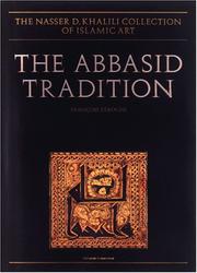 Cover of: The Abbasid tradition by Nasser D. Khalili Collection of Islamic Art.
