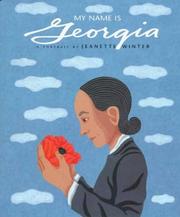 Cover of: My name is Georgia by Jeanette Winter