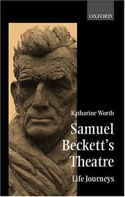 Cover of: Samuel Beckett's Theatre: Life-Journeys