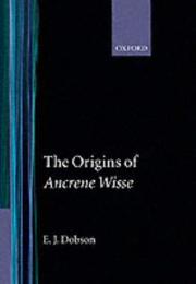 The origins of Ancrene wisse by E. J. Dobson