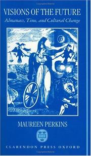 Cover of: Visions of the future: almanacs, time, and cultural change, 1775-1870