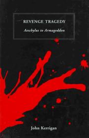 Cover of: Revenge tragedy | John Kerrigan