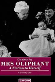 Mrs Oliphant, "a fiction to herself"