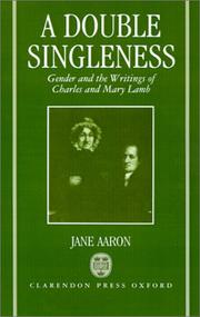Cover of: A double singleness: gender and the writings of Charles and Mary Lamb