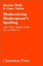 Cover of: Modernizing Shakespeare's spelling by Stanley W. Wells