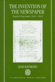 Cover of: The invention of the newspaper by Joad Raymond