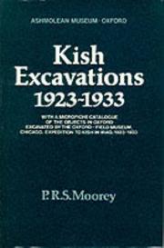 Cover of: Kish excavations, 1923-1933 by Field Museum-Oxford University Joint Expedition to Mesopotamia.