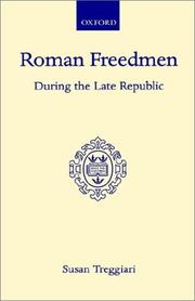 Roman freedmen during the late Republic by Susan Treggiari