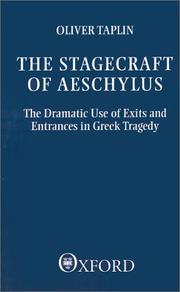Cover of: The Stagecraft of Aeschylus by Oliver Taplin