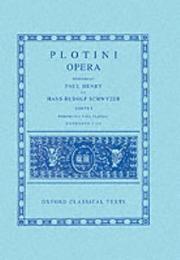 Cover of: Opera, Vol. 1: Porphyrii Vita Plotini Enneades 1-3