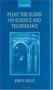 Cover of: Pliny the Elder on science and technology by John F. Healy