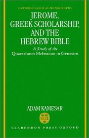 Cover of: Jerome, Greek scholarship, and the Hebrew Bible by Adam Kamesar