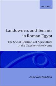 Landowners and tenants in Roman Egypt by Jane Rowlandson