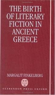 The birth of literary fiction in ancient Greece by Margalit Finkelberg