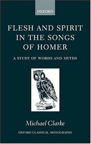 Cover of: Flesh and spirit in the songs of Homer: a study of words and myths